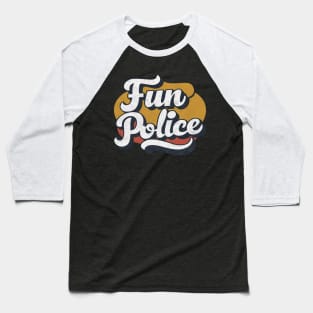 Funny graphic design, fun police simple design Baseball T-Shirt